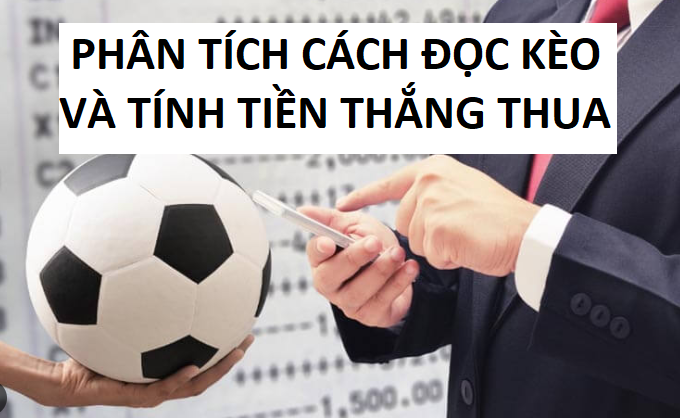 Cách đọc kèo và tính tiền thắng thua